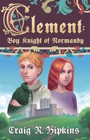 Clement: Boy Knight of Normandy: 1