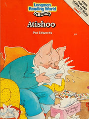 Atashoo (Longman Reading World at Home, Level No 1)