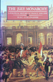 The July Monarchy: Political History of France, 1830-48