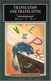 Translation and Translating: Theory and Practice (Applied Linguistics and Language Study)