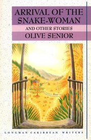 Arrival of the Snakewoman and Other Stories (Caribbean Writers S.)