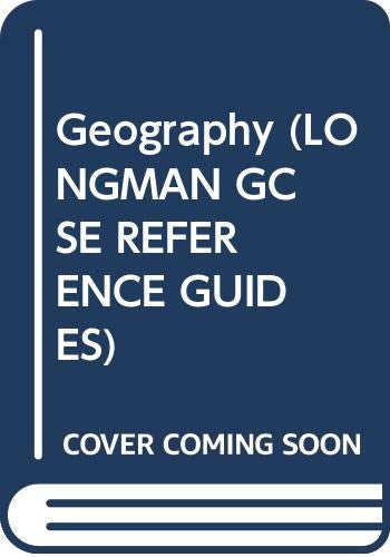 Geography (LONGMAN GCSE REFERENCE GUIDES)