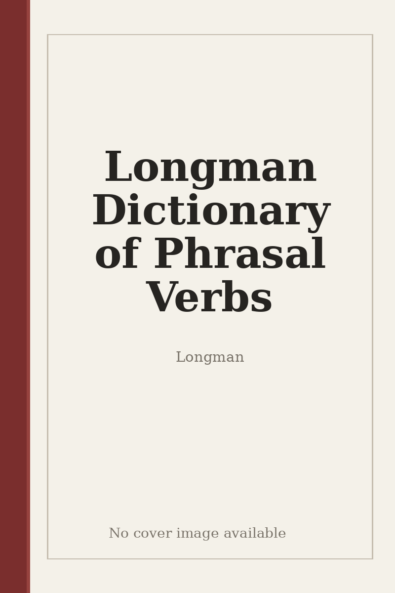 Longman Dictionary of Phrasal Verbs - no cover image available