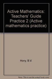 Teachers' Guide (Practice 2) (Active mathematics practice)