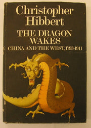 Dragon Wakes: China and the West, 1793-1911