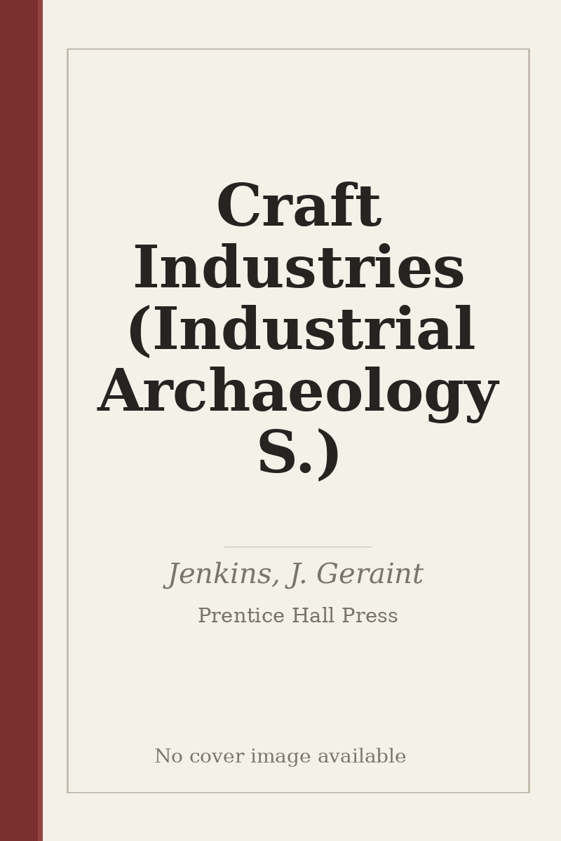 Craft Industries (Industrial Archaeology S.) - no cover image available