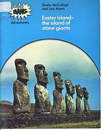Easter Island: The Island of Stone Giants (Whizz Bang S.)