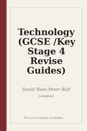 Technology (GCSE /Key Stage 4 Revise Guides)