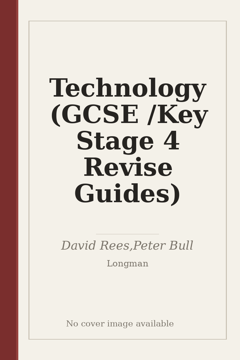 Technology (GCSE /Key Stage 4 Revise Guides) - no cover image available