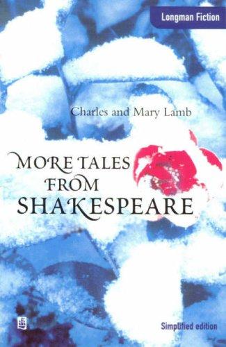 More Tales from Shakespeare (Longman Fiction S.)