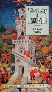 A Short History of Linguistics (Longman Linguistics Library)