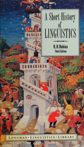 A Short History of Linguistics (Longman Linguistics Library)
