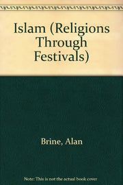 Islam (Religions Through Festivals S.)
