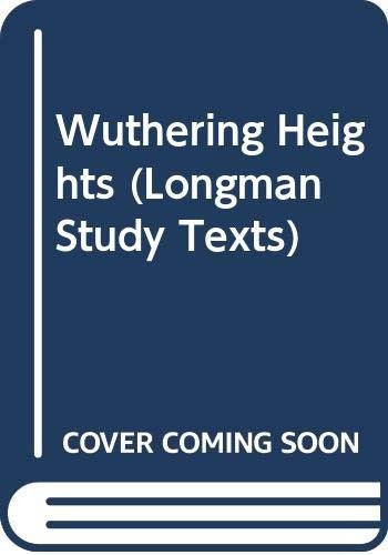 Wuthering Heights (Study Texts S.)
