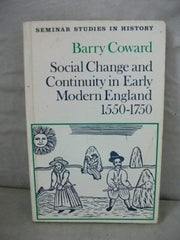 Social Change and Continuity in Early Modern England 1590-1750 (Seminar Studies In History)