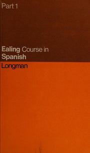Ealing Course in Spanish: Part 2, Units 19-36