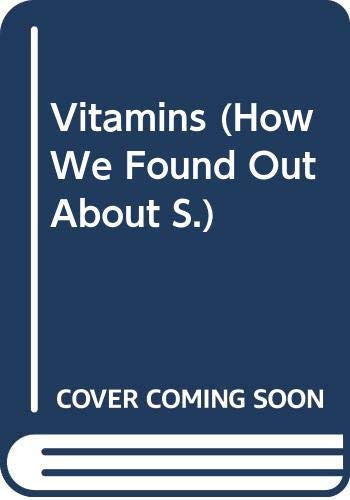 Vitamins (How We Found Out About S.)
