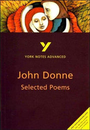 Selected Poems of John Donne: York Notes Advanced - for 2026, 2027 exams: everything you need to catch up, study and prepare for 2021 assessments and 2022 exams