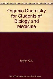 Organic Chemistry for Students of Biology and Medicine