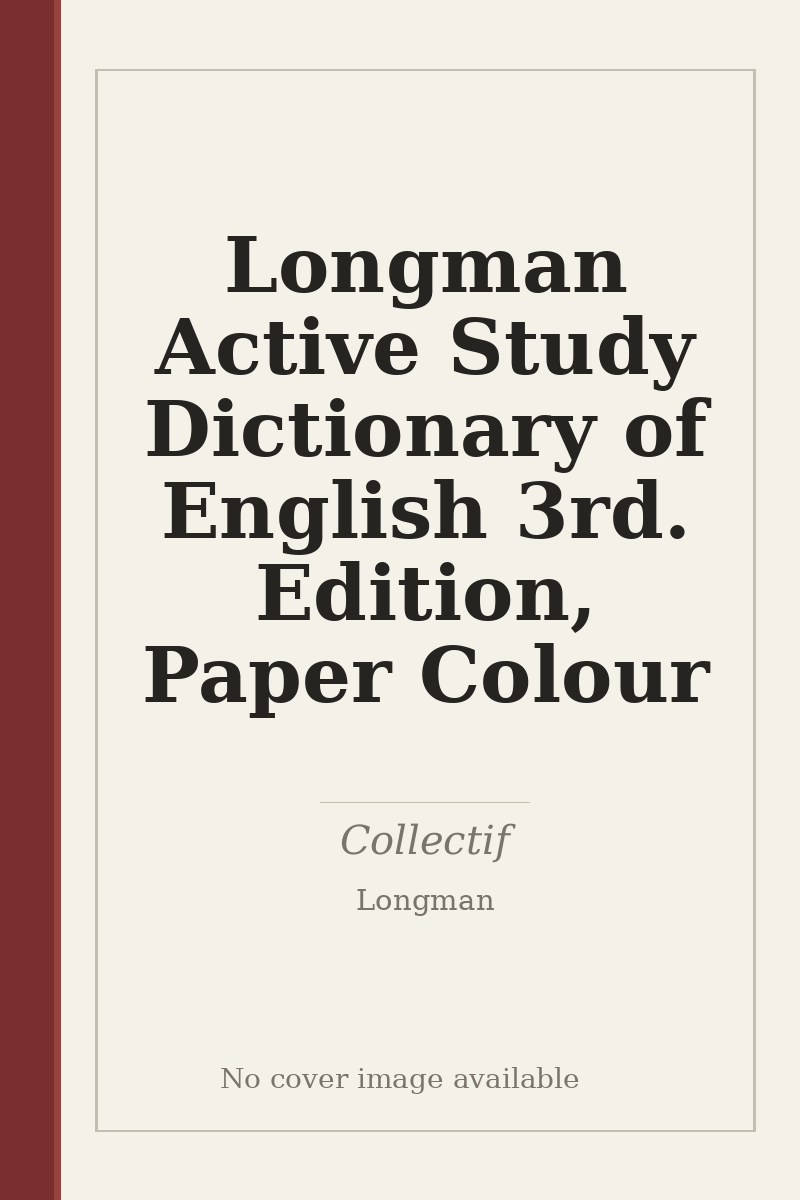Longman Active Study Dictionary of English 3rd. Edition, Paper Colour - no cover image available