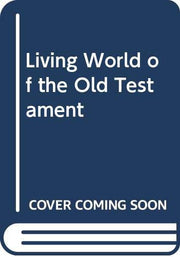 Living World of the Old Testament