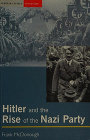 Hitler and the Rise of the Nazi Party (Seminar Studies In History)