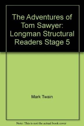 The Adventures of Tom Sawyer: Longman Structural Readers Stage 5