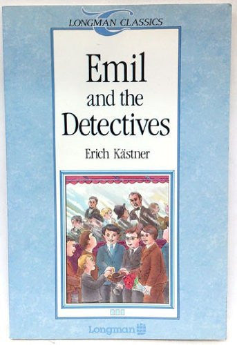 Emil and the Detectives (Longman Classics)