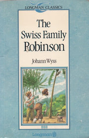 The Swiss Family Robinson (Longman Classics)