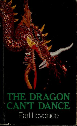 The Dragon Can't Dance (Longman Caribbean Writers)