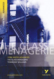 The Glass Menagerie (York Notes Advanced) English Literature Study Guide - for 2026, 2027 exams: York Notes Series