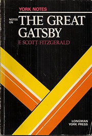 Notes on Fitzgerald's "Great Gatsby" (York Notes)