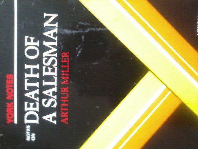 Notes on Miller's "Death of a Salesman" (York Notes)