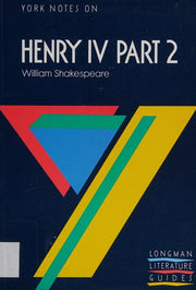 York Notes on Henry IV Part 2, by William Shakespeare