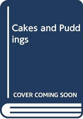 Cakes and Puddings