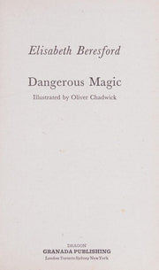 Dangerous Magic
