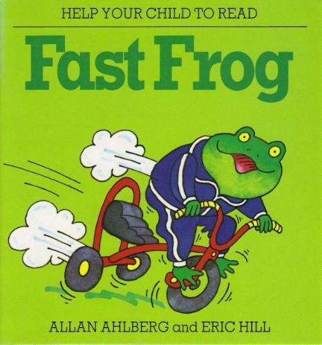 Fast Frog (Help Your Child to Read S.)