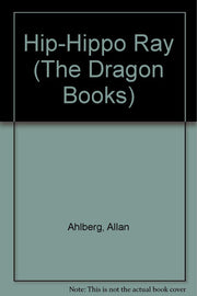 Hip-Hippo Ray (The Dragon Books)