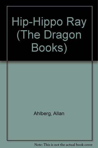 Hip-Hippo Ray (The Dragon Books)