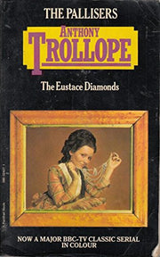 The Eustace Diamonds (Palliser novels / Anthony Trollope)