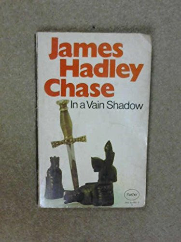 In a Vain Shadow