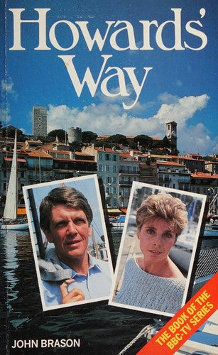 Howards' Way: No. 1 (Panther Books)