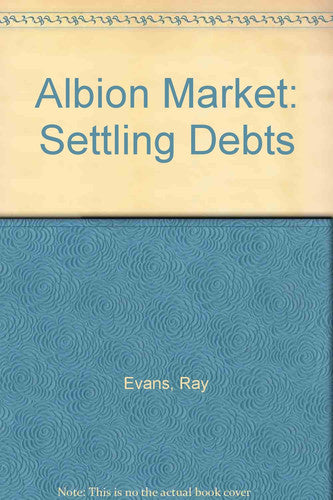 Settling Debts (Bk. 3) (Albion Market)