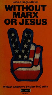 Without Marx or Jesus: The New American Revolution Has Begun