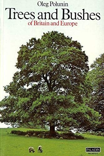Trees and Bushes of Britain and Europe