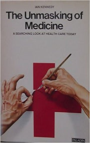 The Unmasking of Medicine (Paladin Books)
