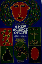 A New Science of Life: Hypothesis of Formative Causation (Paladin Books)