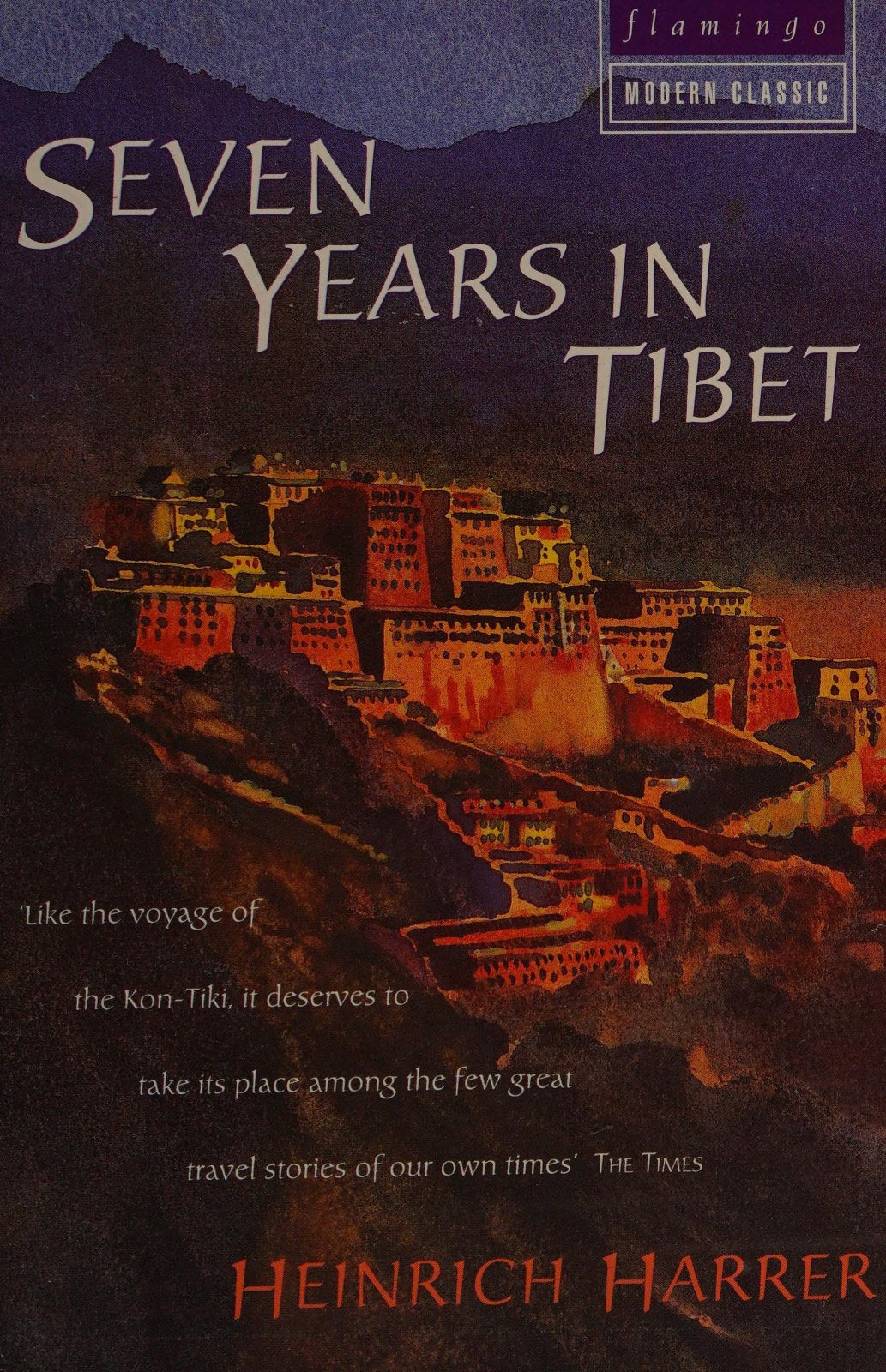 Seven Years in Tibet: The gripping travel memoir of resilience and Himalayan adventure