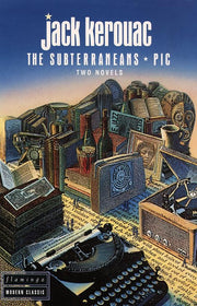 Subterraneans and Pic (Flamingo modern classics)