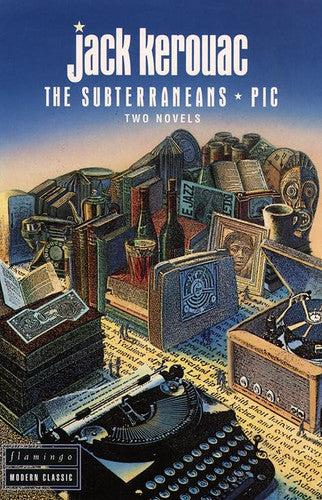 Subterraneans and Pic (Flamingo modern classics)